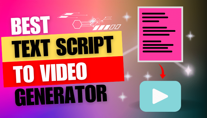 Best Text Script to Video Generator